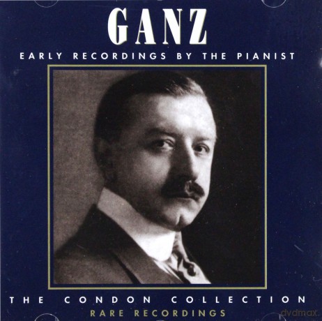 Ganz Rudolph: Early Recordings By The Pianist [CD]