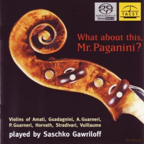 Gawriloff Saschko: What About This Mr Paganini [SACD]