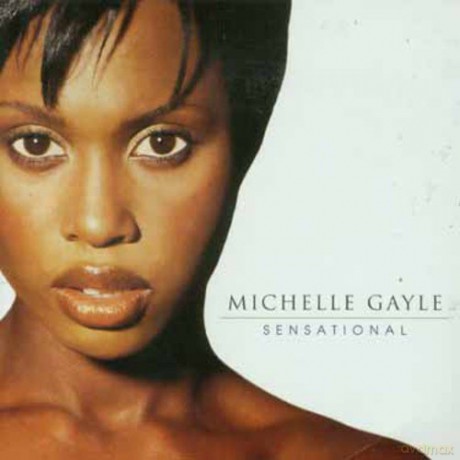 Gayle Michelle: Sensational [CD]