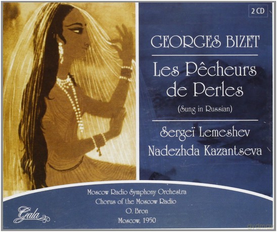 Georges Bizet: Les Pecheurs De Perles - Sung In Russian [2CD]