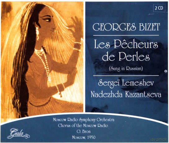 Georges Bizet: Les Pecheurs De Perles - Sung In Russian [2CD]