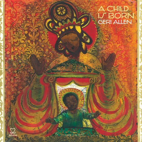 Geri Allen: A Child Is Born (A Christmas Album) [CD]
