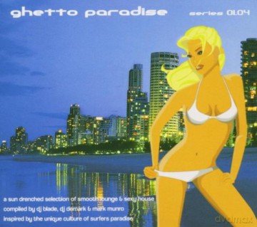 Ghetto Paradise: Series 01 04 [CD]
