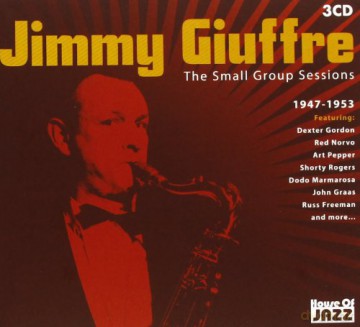 Giuffre Jimmy: Small Group Sessions [3CD]
