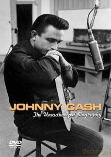Johnny Cash: The Unauthorised Biography [DVD]