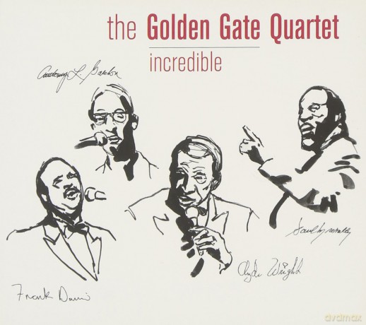 Golden Gate Quartet: Incredible [CD]