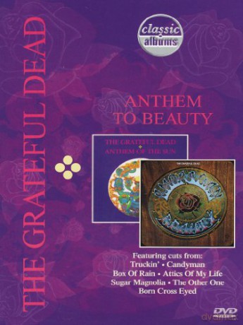 Grateful Dead: Anthem To Beauty [DVD]