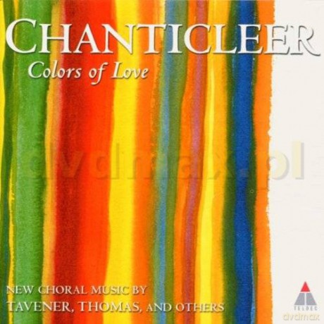 Chanticleer: Tavener/Long/Rands: Colors Of Love [CD]