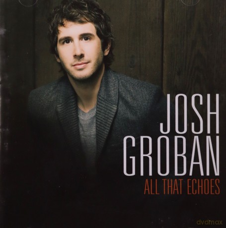Groban Josh: All That Echoes [CD]