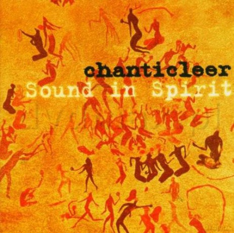 Chanticleer: Sound In Spirit [CD]