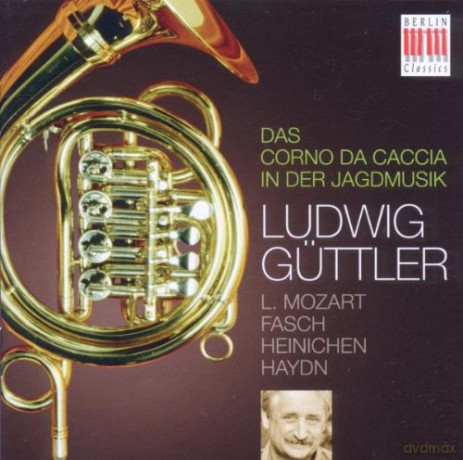 Güttler Ludwig: Das Corno Da Caccia In Der Jagdmusik [CD]