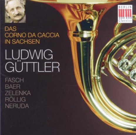 Güttler Ludwig: Das Corno Da Caccia In Sachsen [CD]