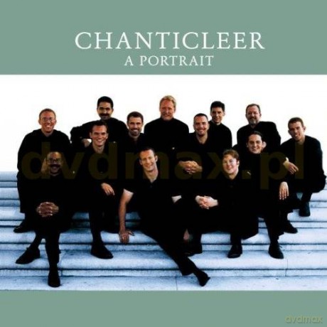 Chanticleer: Chanticleer-A Portrait [CD]