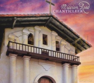 Chanticleer: Mission Road [CD]+[DVD]