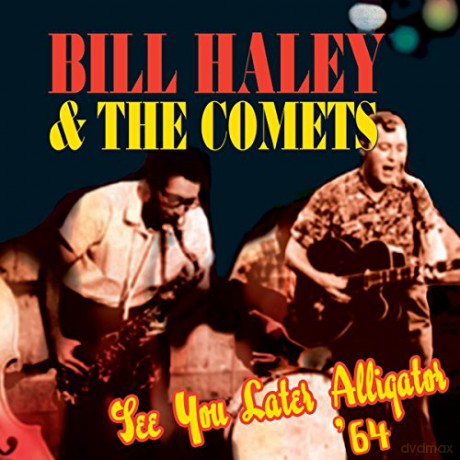 Haley Bill & The Comets: See You Later Alligator 64 [CD]