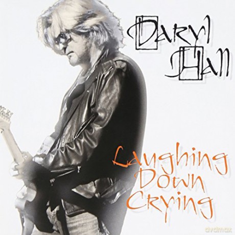 Hall Daryl: Laughing Down Crying [CD]