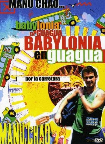 Manu Chao: Babylonia En Guagua (digipack) [DVD]