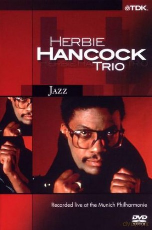 Hancock Herbie Trio: Recorded Live At The Munich Philharmonie 1987 [DVD]