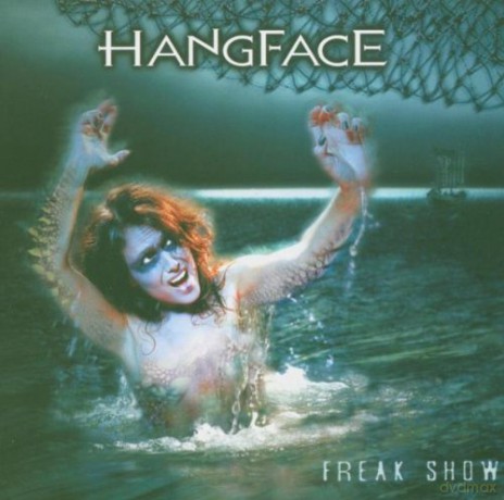 Hangface: Freak Show [CD]