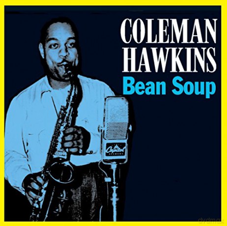 Hawkins Coleman: Bean Soup [CD]