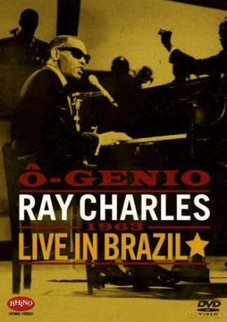 Ray Charles: O-Genio. Live In Brazil, 1963 [DVD]