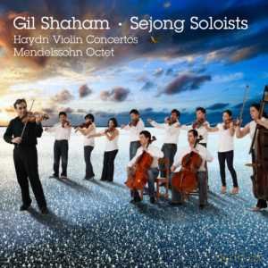 Haydn/ Mendelssohn/ Shaham Gil/ Sejong Soloists: Violin Concertos/Octet [CD]
