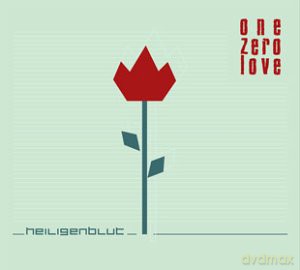 Heiligenblut: One Zero Love [CD]