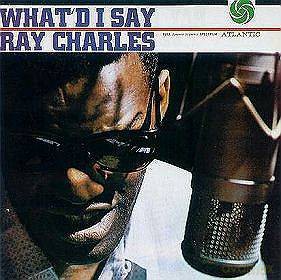Ray Charles: What'd I Say [CD]