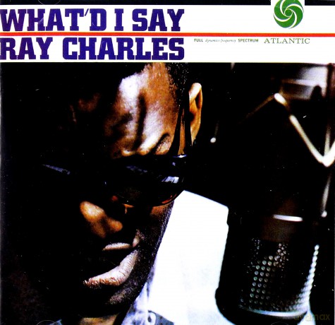 Ray Charles: What'd I Say [CD]