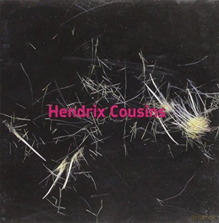Hendrix Cousins: Hendrix Cousins [CD]