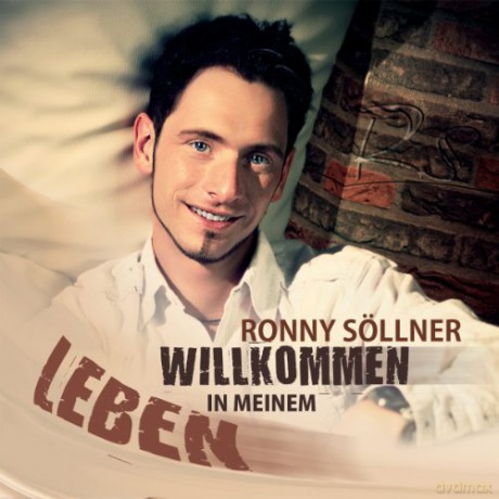 Ronny Söllner: Willkommen in Meinem Leben [CD]
