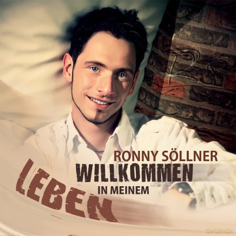 Ronny Söllner: Willkommen in Meinem Leben [CD]