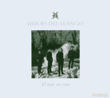 Heroes Del Silencio: El Mar No Cesa [2CD]