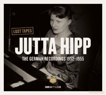 Hipp Jutta: German Recordings 1952-1955 [CD]