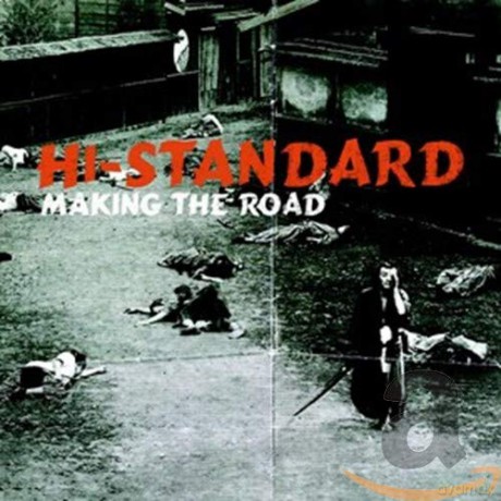 Hi-Standard: Making The Road [CD]