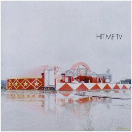 Hit Me Tv: Hit Me Tv [CD]