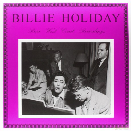 Holiday Billie: Rare West Coast Recordings [Winyl]