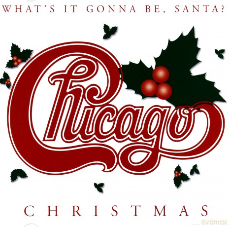 Chicago: Chicago Christmas-What's It Go [CD]