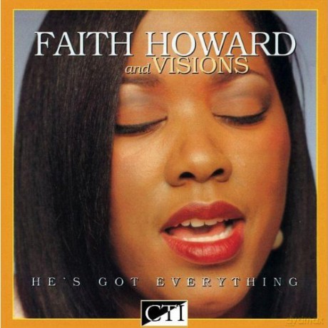 Howard Faith And Visions: Hes Got Everything [CD]