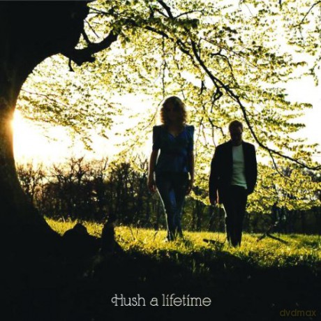 Hush: A Lifetime [CD]