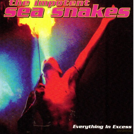 Impotent Sea Snakes: Everything In Excess [CD]