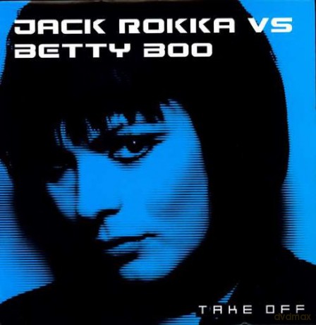 Jack Rokka Vs Betty Boo: Take Off [Winyl]