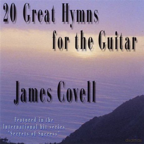 James Covell: 20 Great Hymns For The Guitar [CD]
