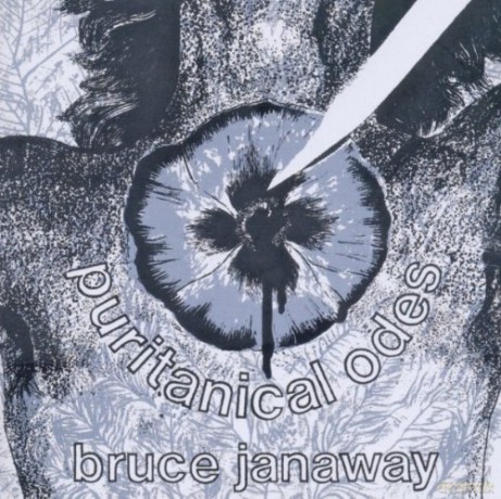 Janaway Bruce: Puritanical Odes [CD]