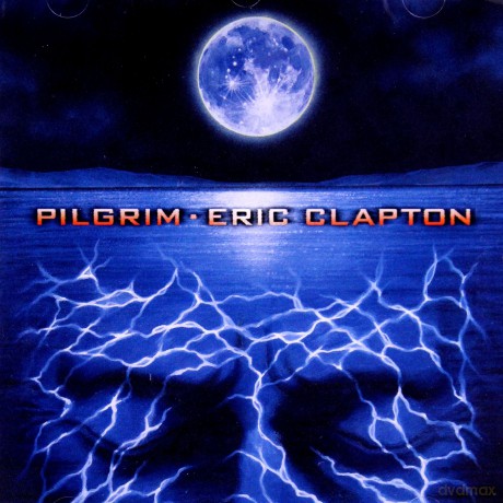 Eric Clapton: Pilgrim [CD]