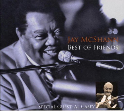 Jay Mcshann And Al Casey: Best Of Friends Two Great Artists, One G [CD]