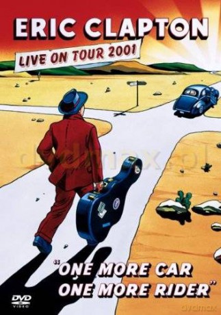 Eric Clapton: One More Car, One More Rider [DVD]