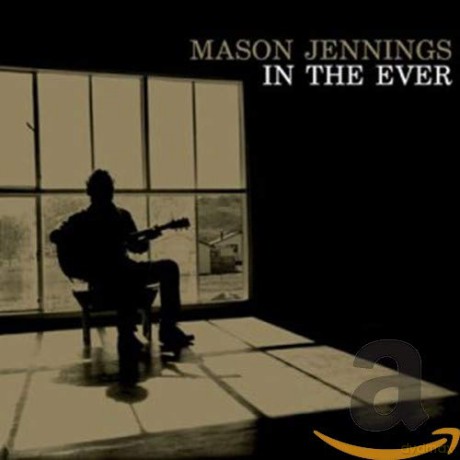 Jennings Mason: In The Ever [CD]