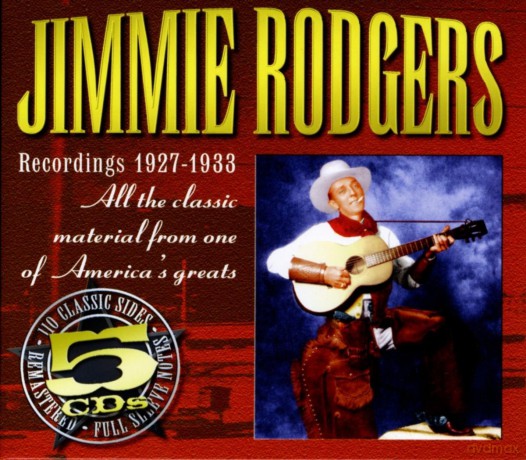 Jimmie Rodgers: The Complete Recordings 1927-1933 The Fi [5CD]