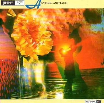 Jimmy Z: Anytime Anyplace [CD]